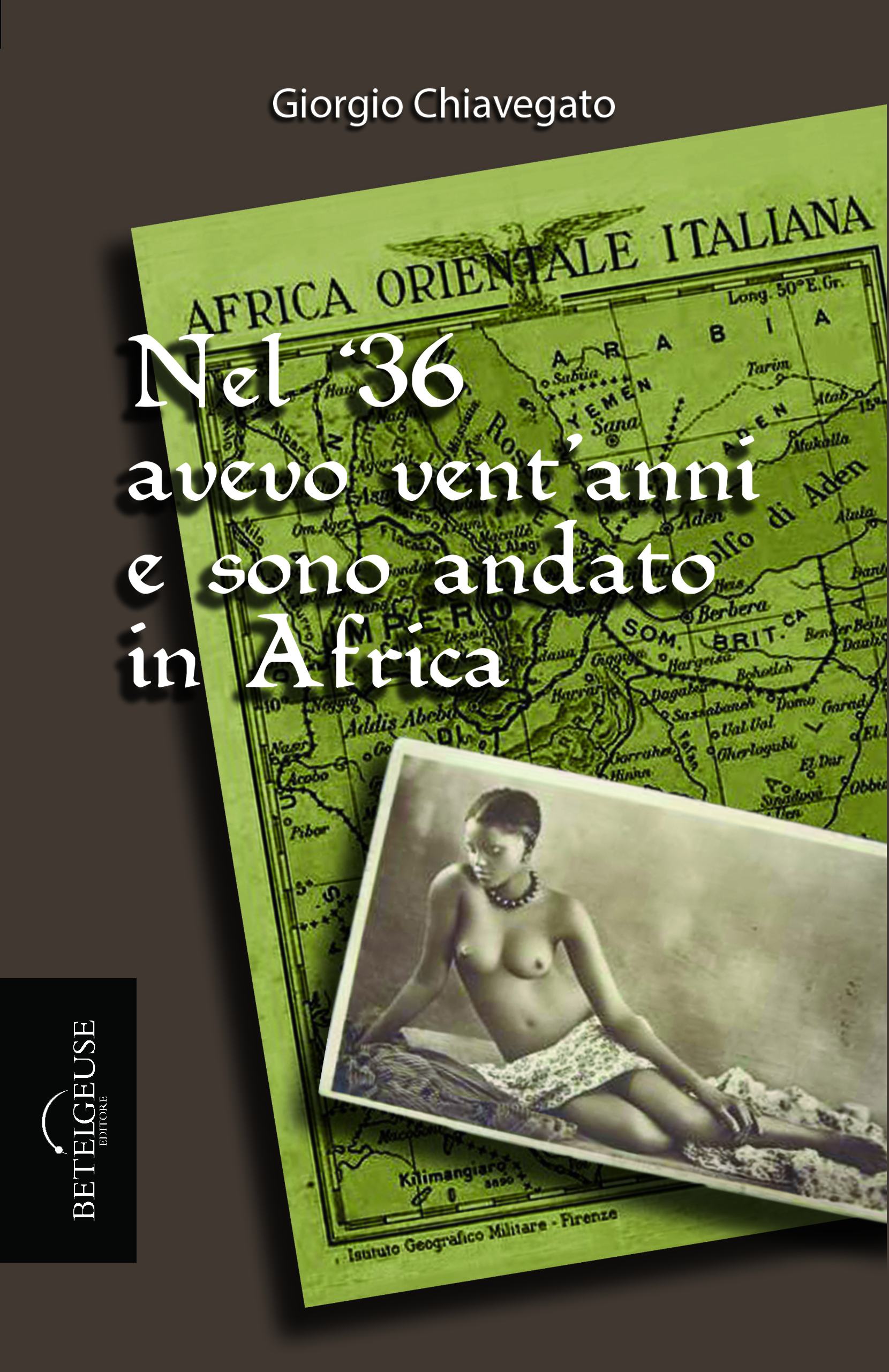 Nel '36 avevo vent'anni e sono andato in Africa